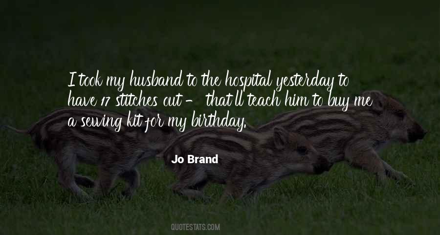 Quotes About My Birthday #1739913