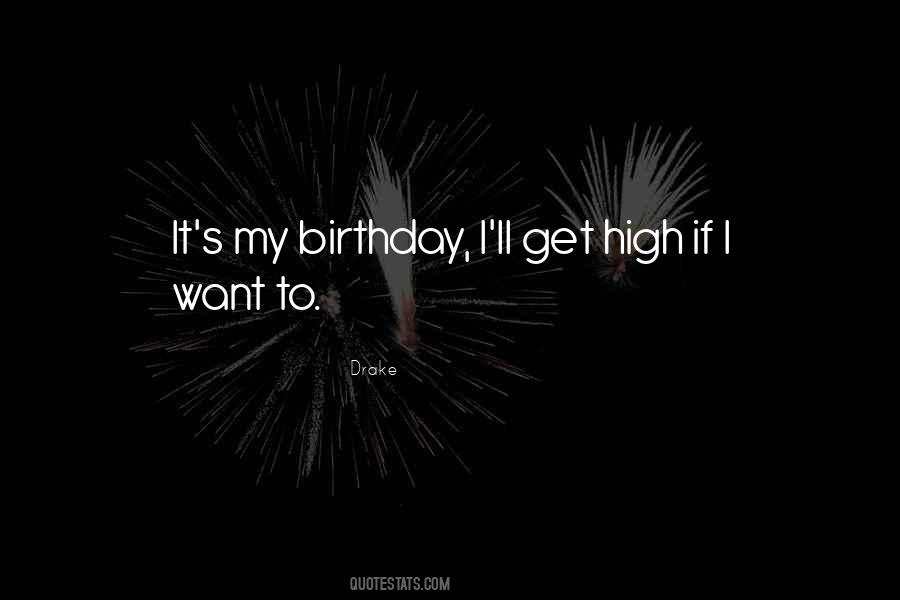 Quotes About My Birthday #1759593