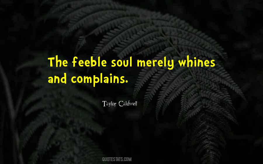 Whines Quotes #1219939