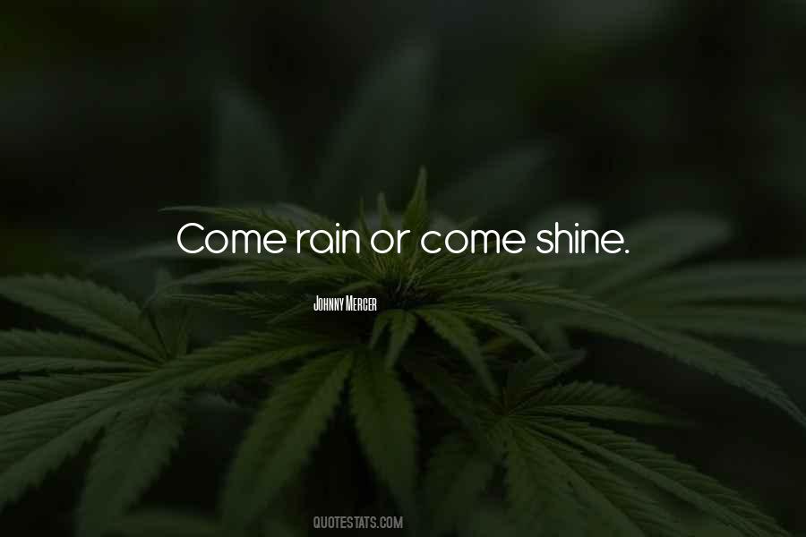 Quotes About Rain Or Shine #180442