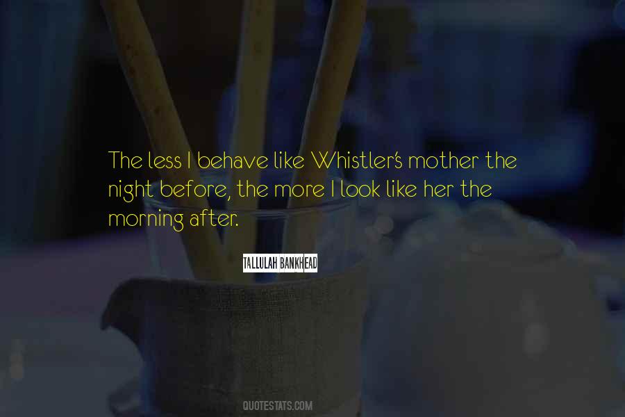 Whistler's Quotes #1874585