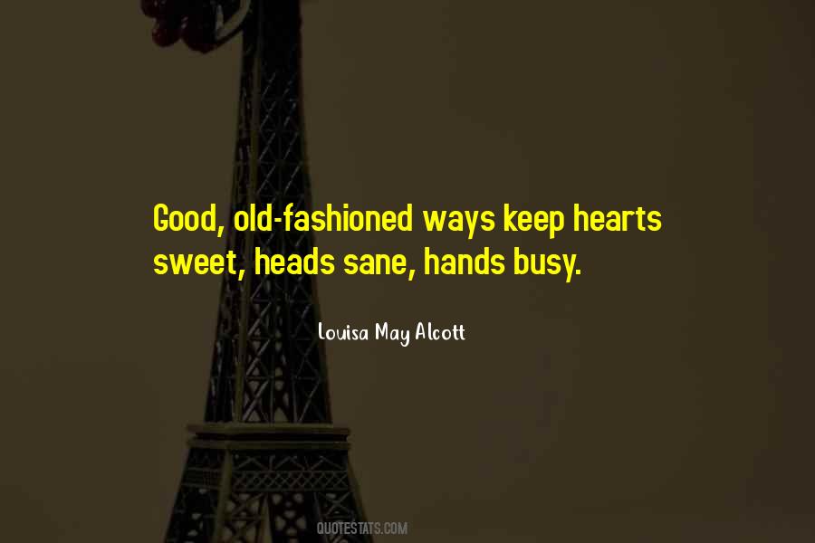 Quotes About Old Fashioned Ways #1668787