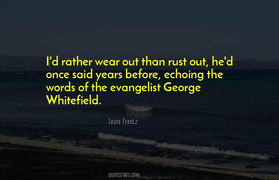 Whitefield's Quotes #1105296