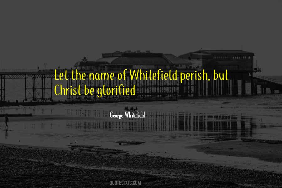 Whitefield's Quotes #673768