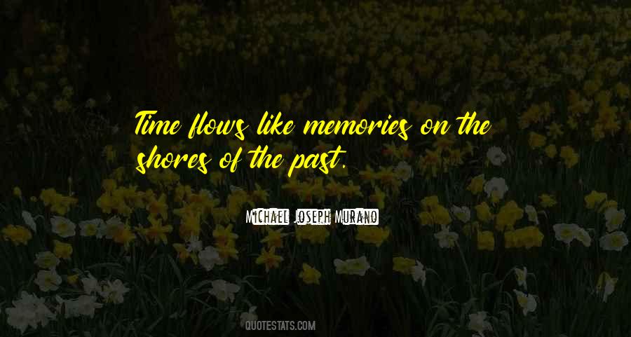 Quotes About Time Passing And Memories #1641454