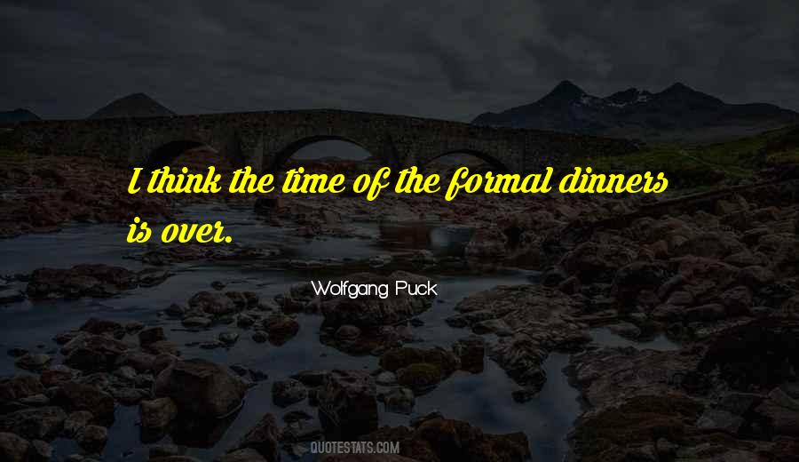 Quotes About Dinners #741316