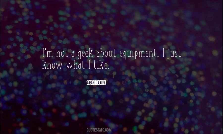 Quotes About Equipment #1003545