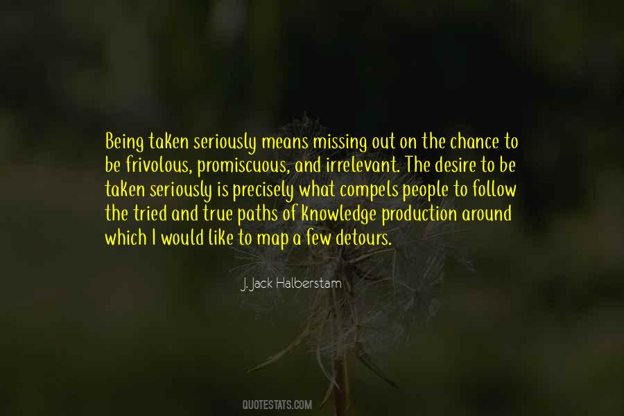 Quotes About Missing Out #1311634