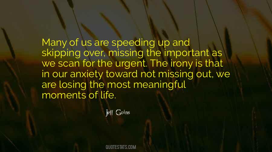 Quotes About Missing Out #1645156