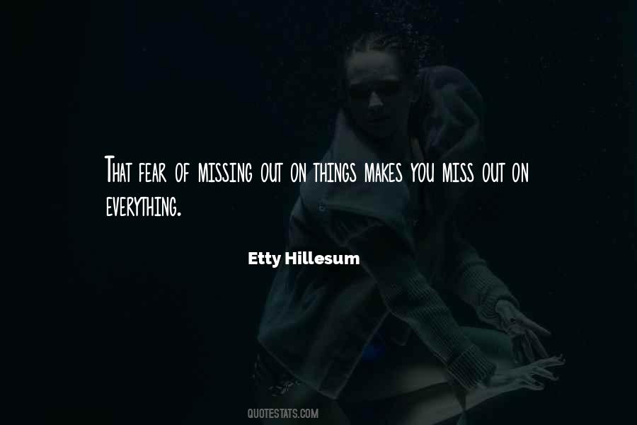 Quotes About Missing Out #378369