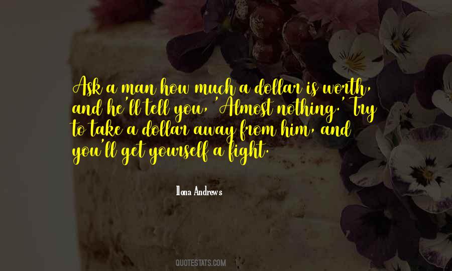 Quotes About A Man's Worth #220332