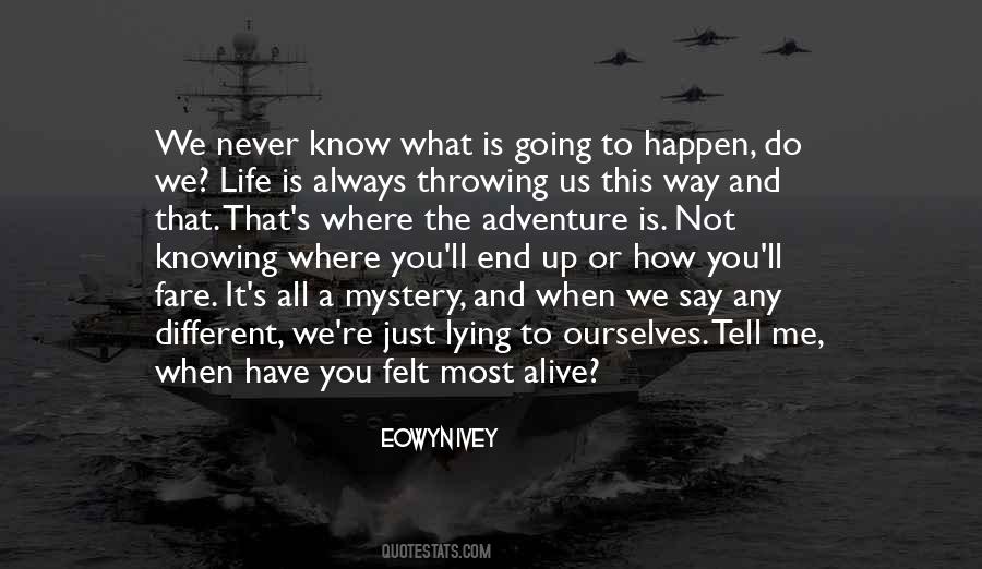 Quotes About Where Life Is Going #713560