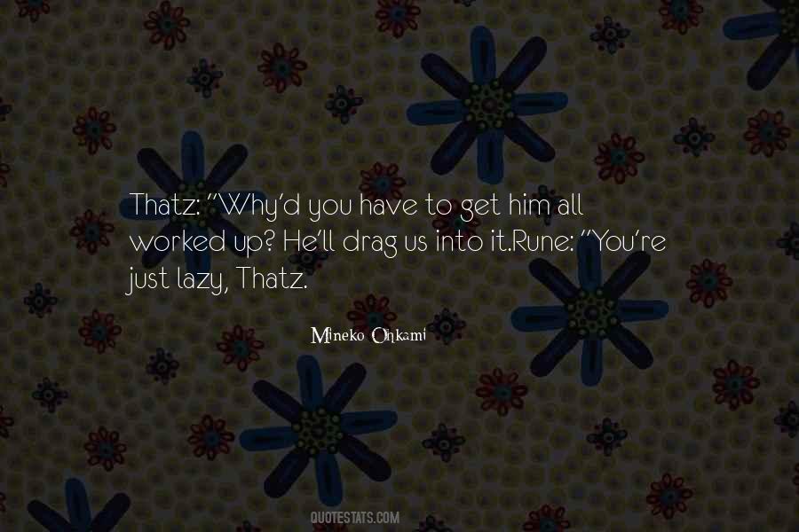 Why'd Quotes #699309