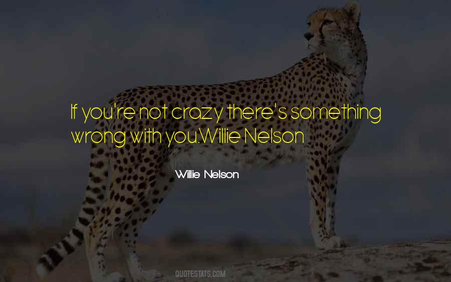 Willie's Quotes #796876