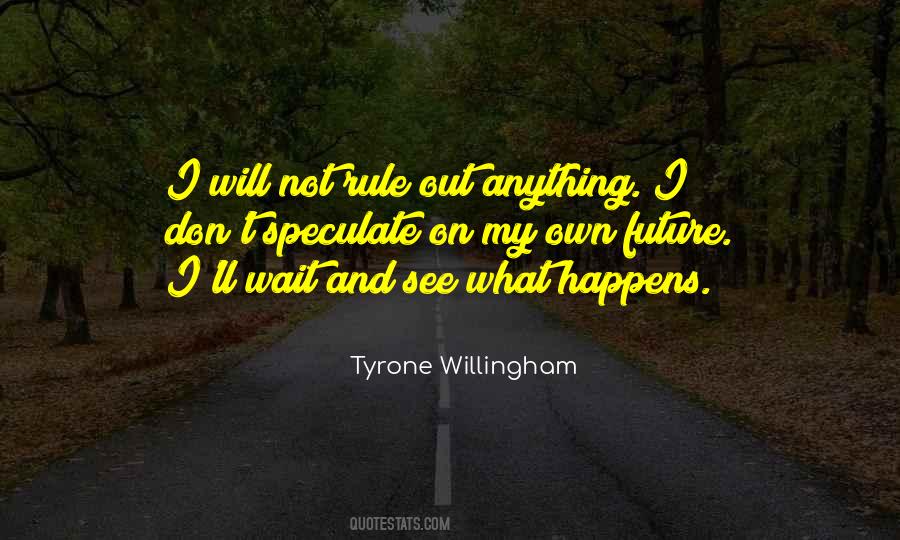 Willingham's Quotes #524155