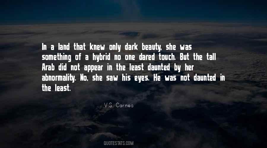 Quotes About Dark Beauty #1813580