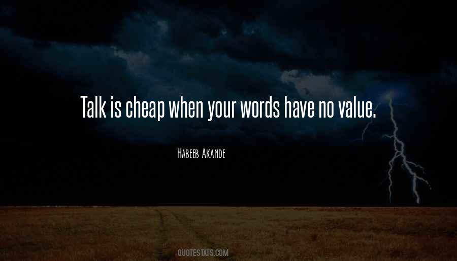 Quotes About Words Are Cheap #892047