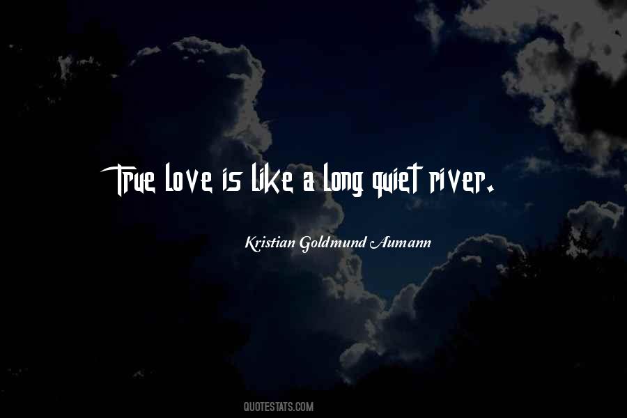 Quotes About Love Like A River #1051375