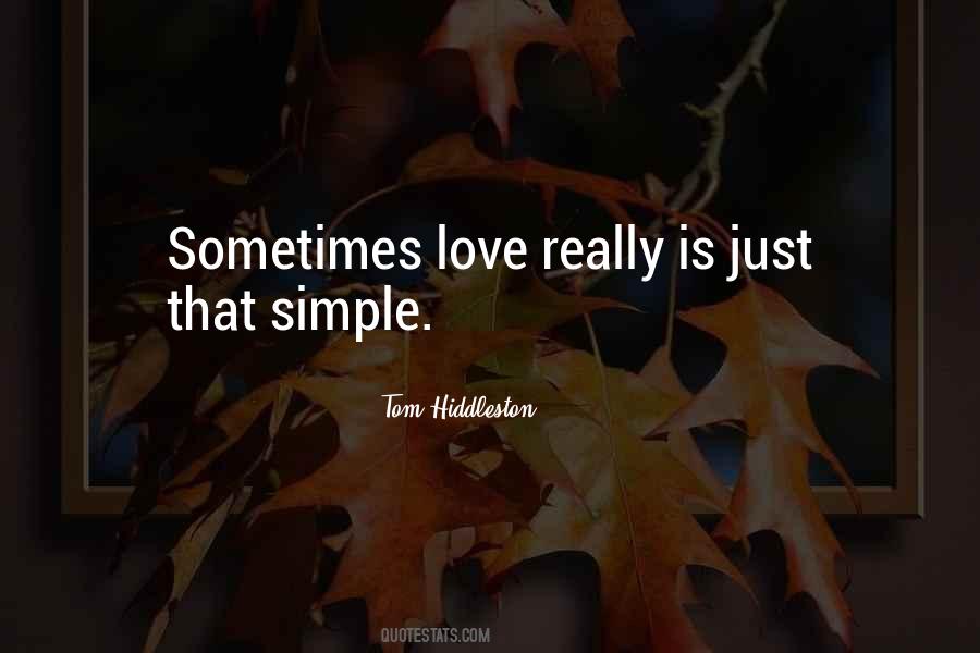 Quotes About Simple Love #55349