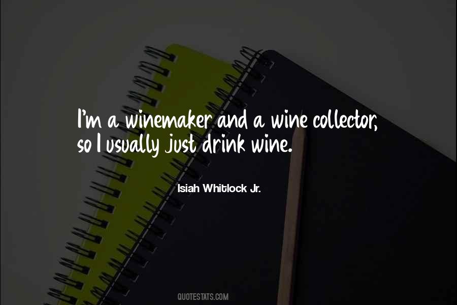 Winemaker Quotes #340435