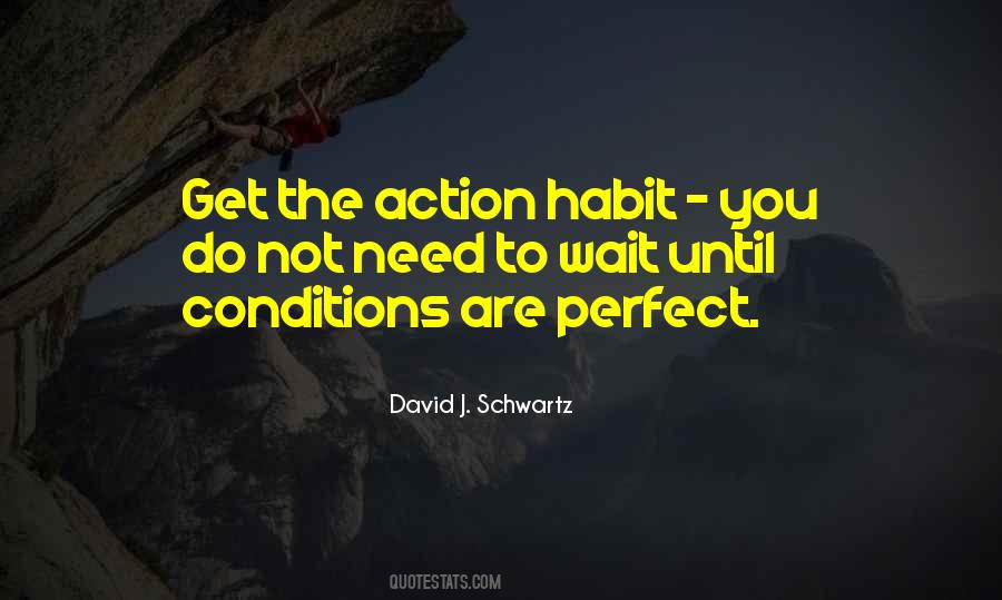 Quotes About Perfect Conditions #1741230