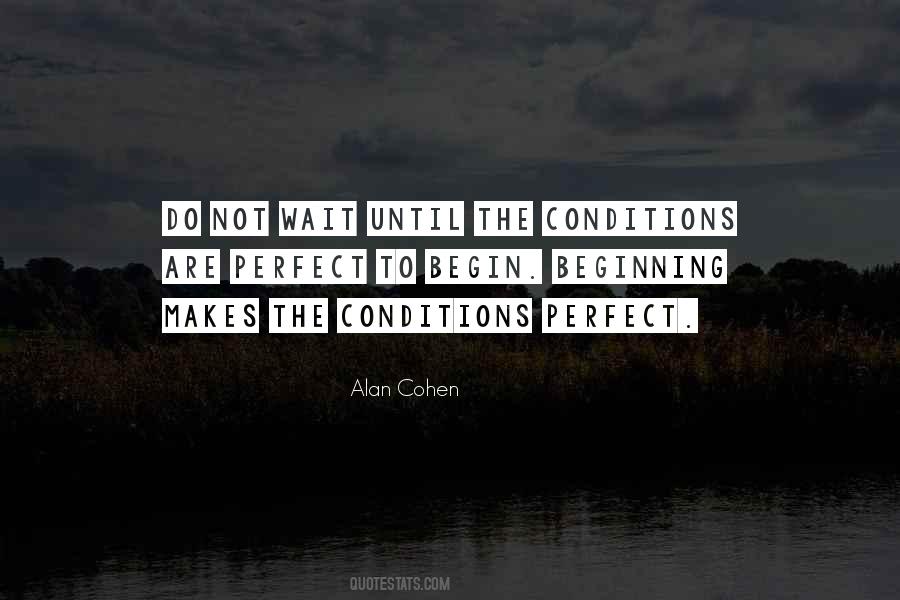 Quotes About Perfect Conditions #735133