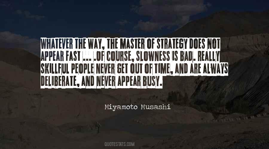 Quotes About Slowness #1445924