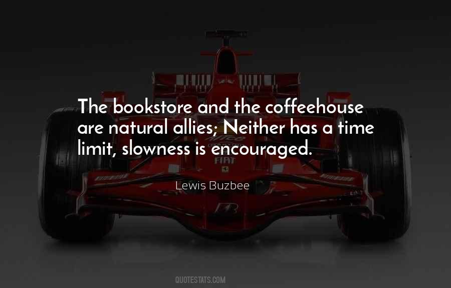 Quotes About Slowness #930836