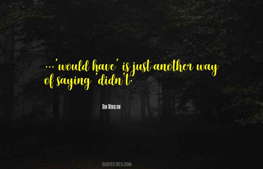Winslow's Quotes #936625