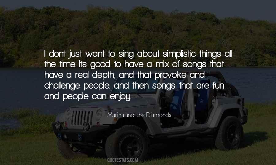 Quotes About Simplistic #192791