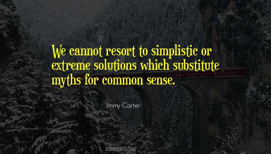 Quotes About Simplistic #229582