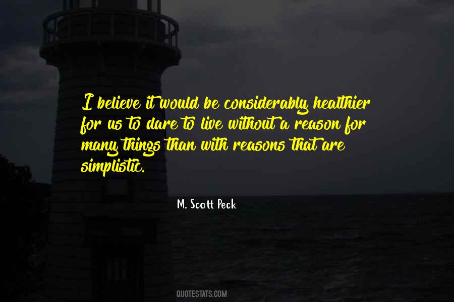 Quotes About Simplistic #565692