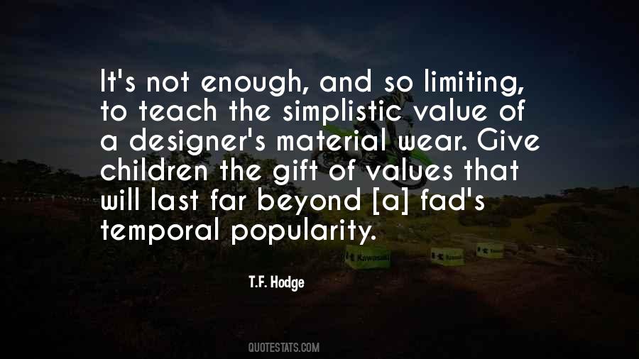 Quotes About Simplistic #587371