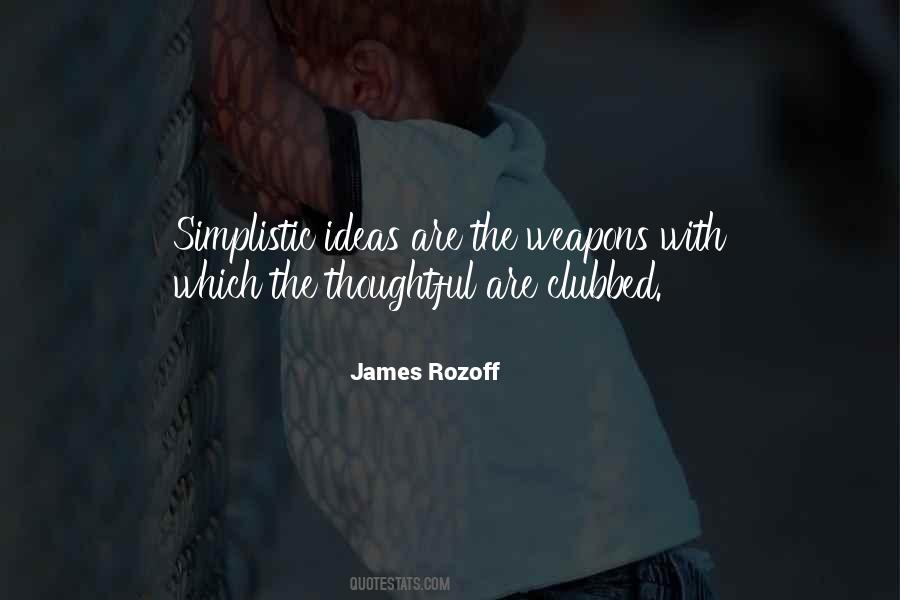 Quotes About Simplistic #9429