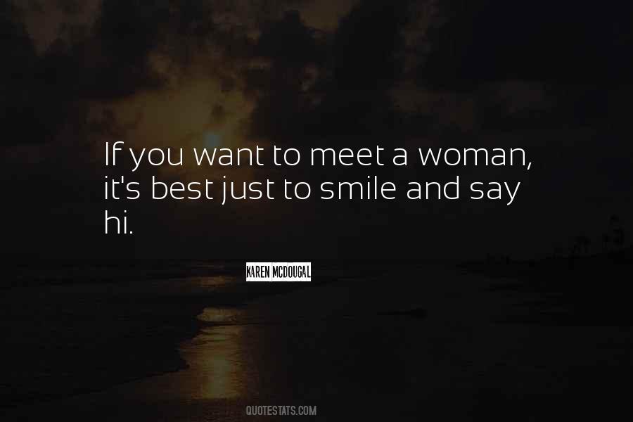 Quotes About Say Hi #1612981