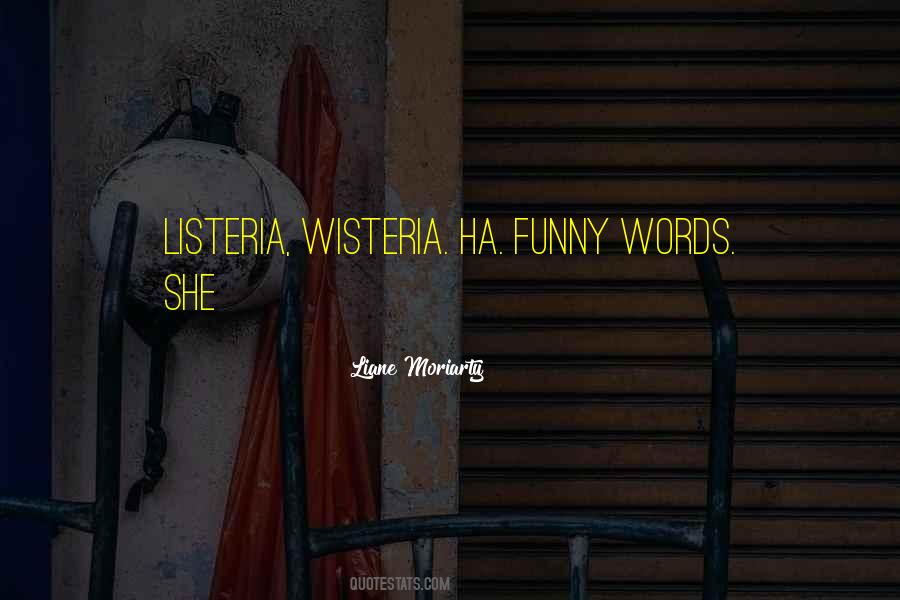 Wisteria's Quotes #1429886