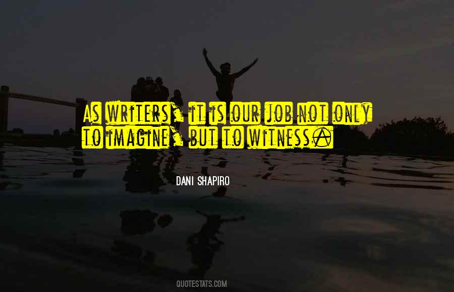 Witness'd Quotes #26595 Witness'd Quotes #26595