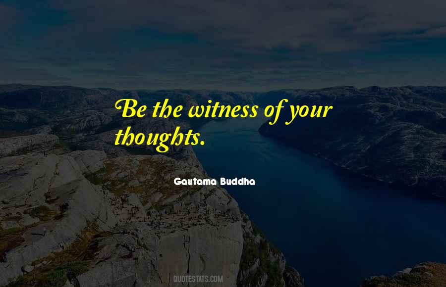 Witness'd Quotes #39839 Witness'd Quotes #39839