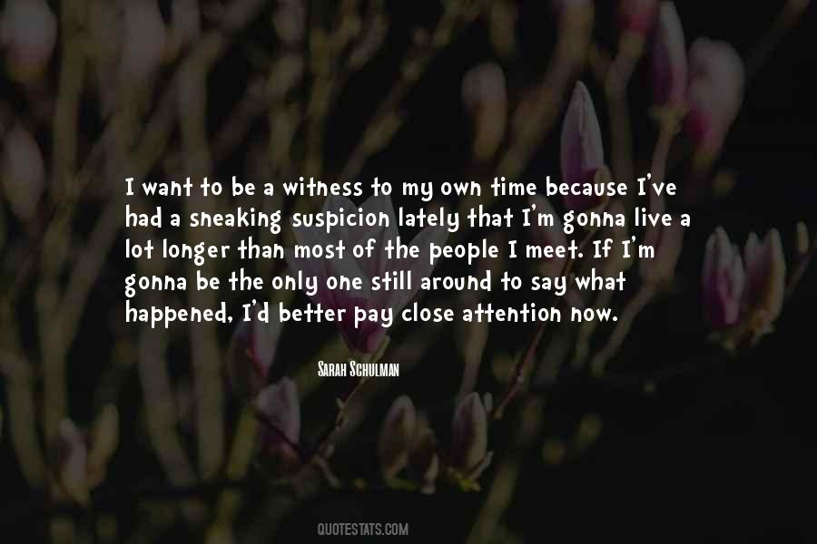 Witness'd Quotes #495388 Witness'd Quotes #495388