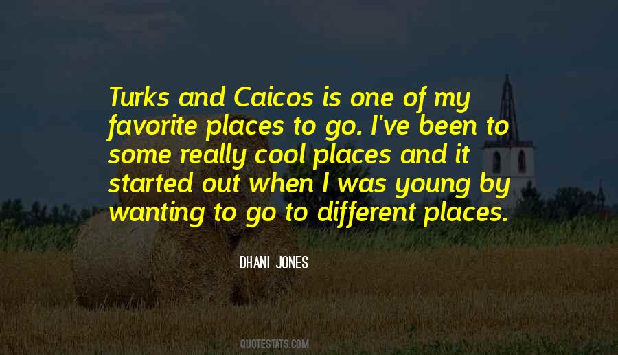 Quotes About Going To Different Places #216148