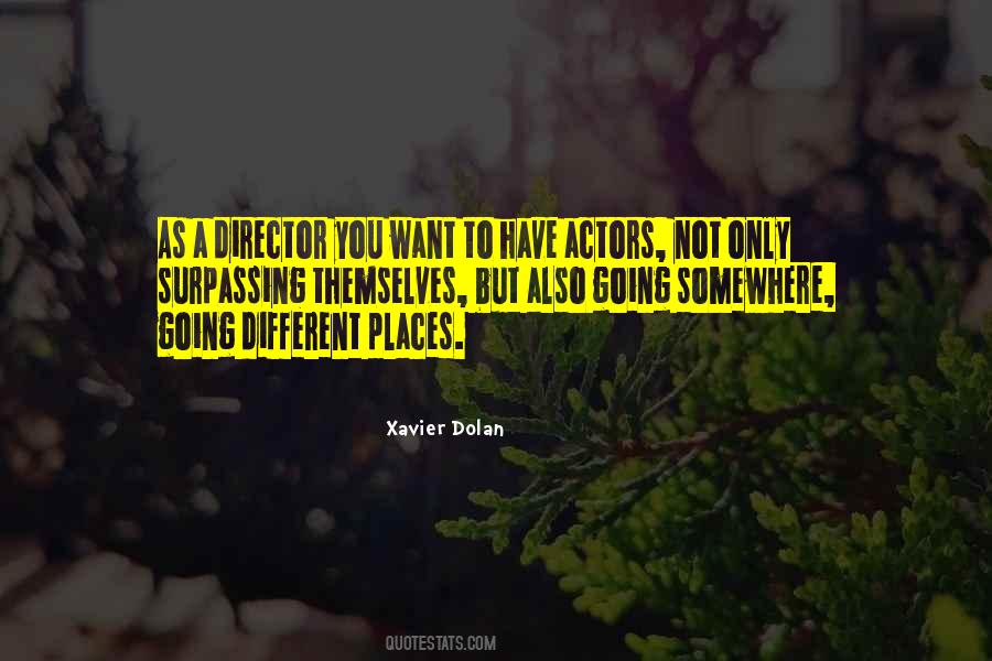Quotes About Going To Different Places #817126