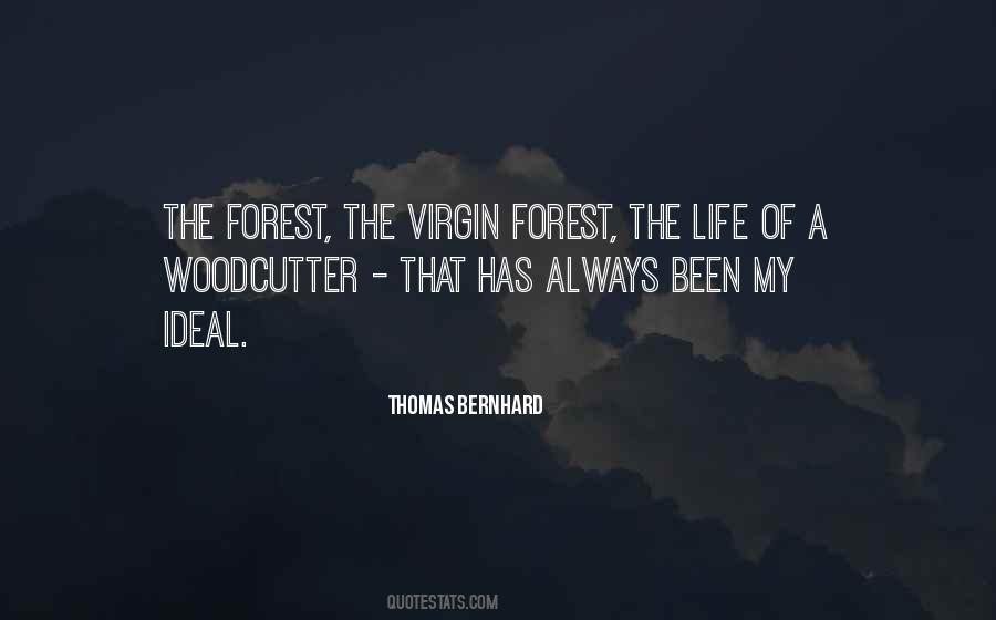 Woodcutter's Quotes #1086603