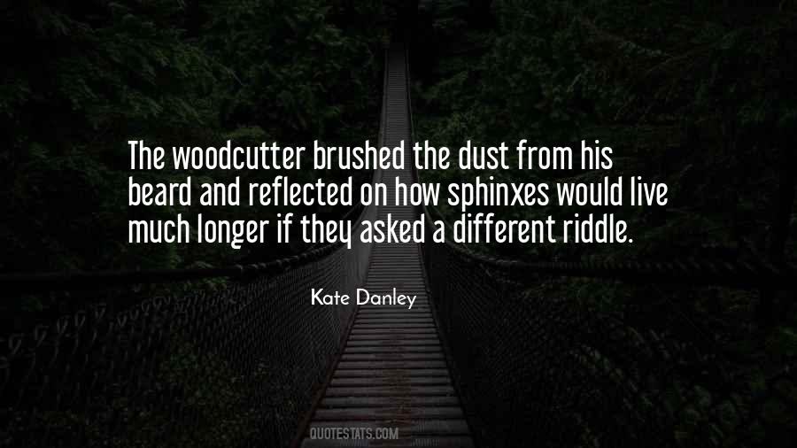 Woodcutter's Quotes #14397