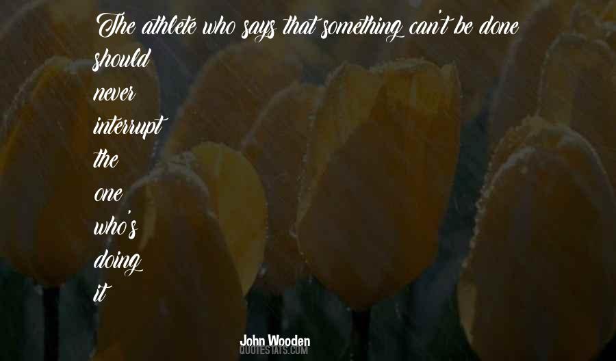Wooden's Quotes #1176358