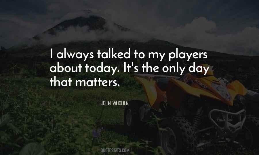 Wooden's Quotes #474784