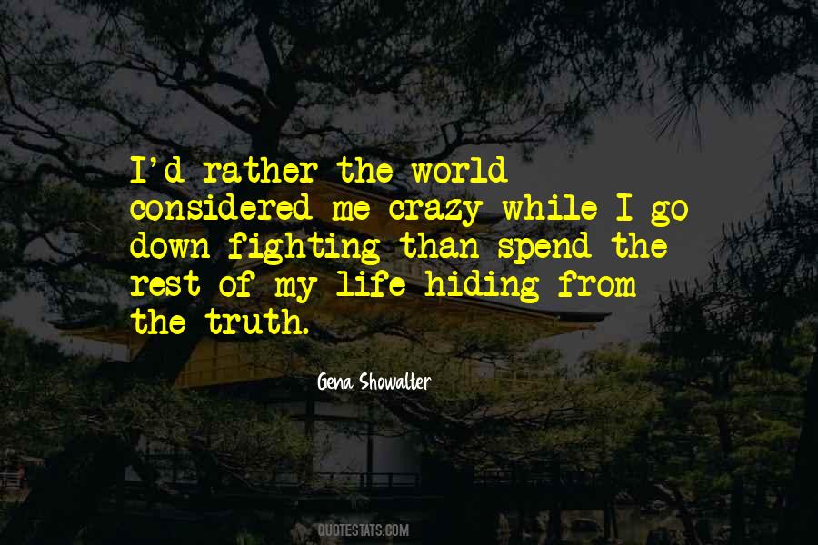 Quotes About Hiding Yourself From The World #322001 Quotes About Hiding Yourself From The World #322001