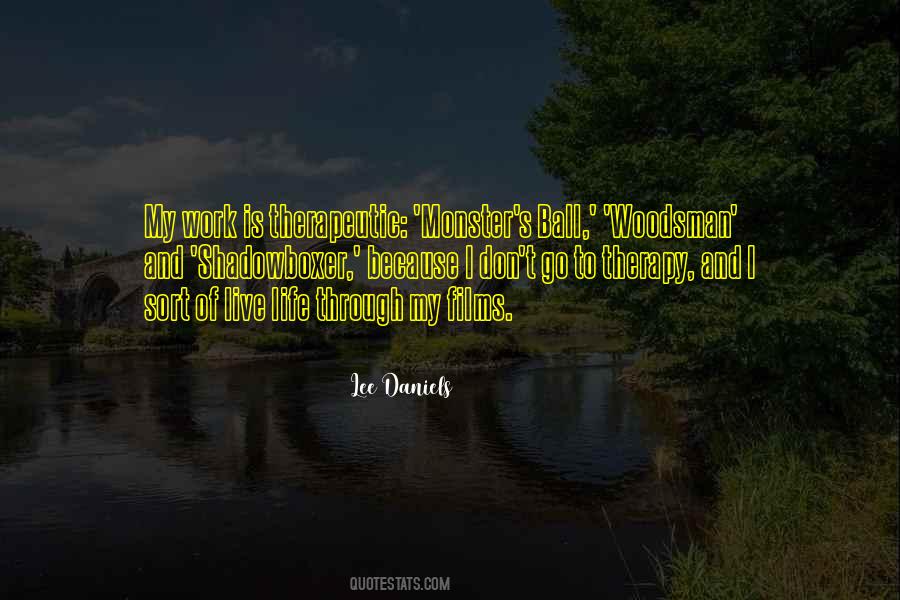 Woodsman's Quotes #530912