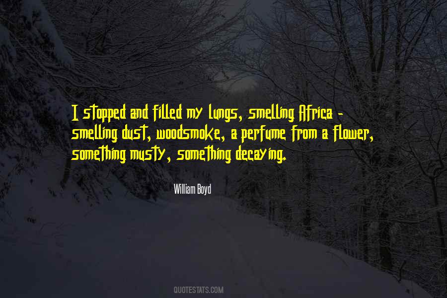 Woodsmoke Quotes #1122915