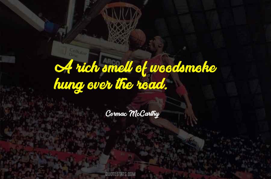 Woodsmoke Quotes #1327645