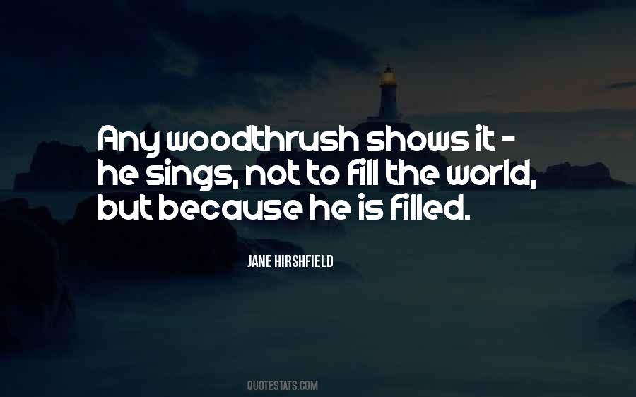Woodthrush Quotes #771096